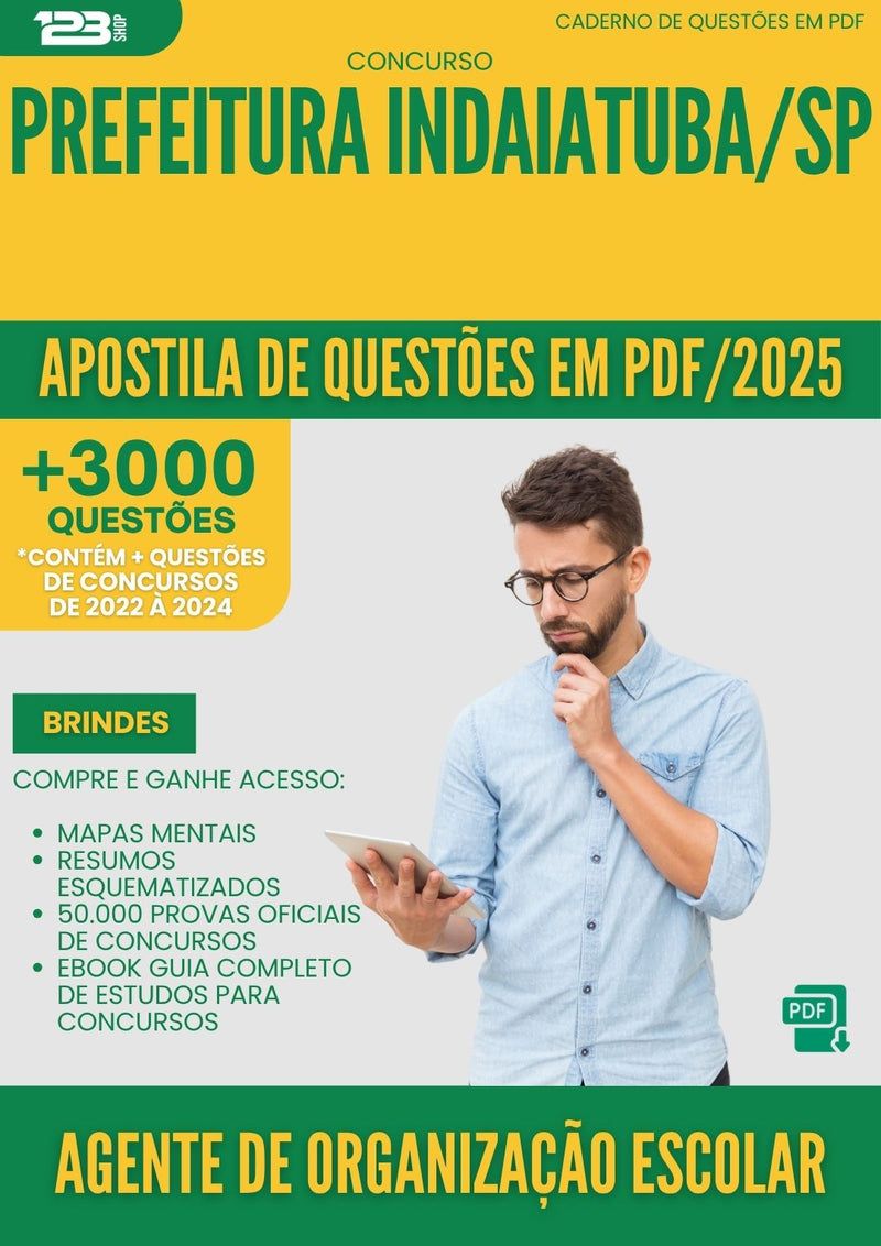 Apostila de Questões para Concurso Agente De Organizacao Escolar da Prefeitura Indaiatuba Sp 2025 - Mais de 3.000 Questões