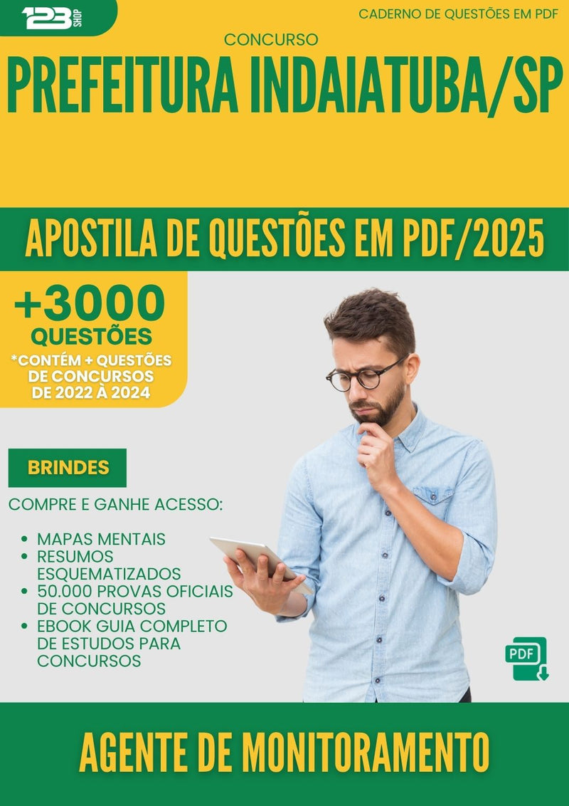 Apostila de Questões para Concurso Agente De Monitoramento da Prefeitura Indaiatuba Sp 2025 - Mais de 3.000 Questões
