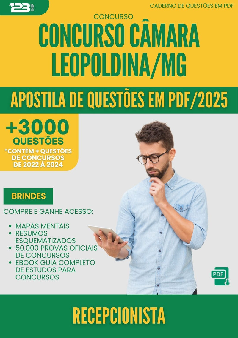 Apostila de Questões para Concurso Recepcionista Camara da Prefeitura Leopoldina Mg 2025 - Mais de 3.000 Questões