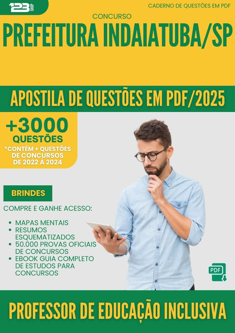 Apostila de Questões para Concurso Professor De Educacao Inclusiva da Prefeitura Indaiatuba Sp 2025 - Mais de 3.000 Questões