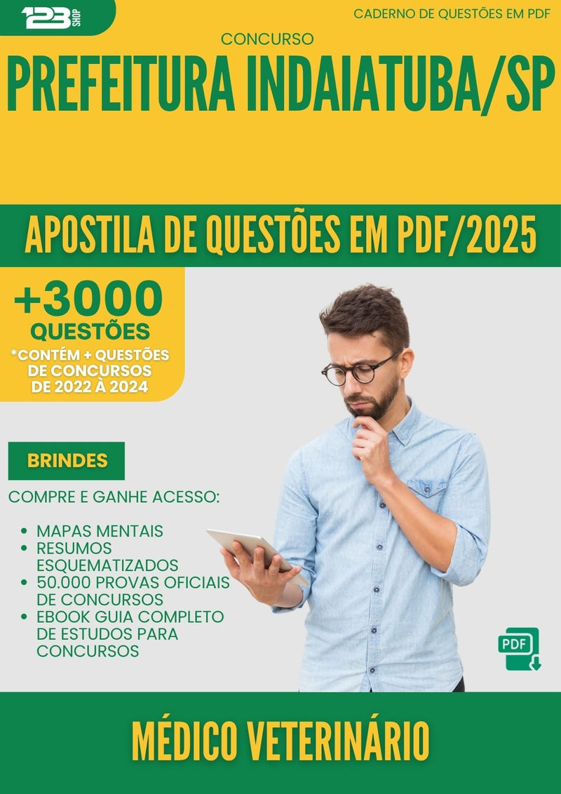 Apostila de Questões para Concurso Medico Veterinario da Prefeitura Indaiatuba Sp 2025 - Mais de 3.000 Questões