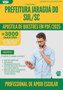 Apostila de Questões para Concurso Profissional De Apoio Escolar Prefeitura da Prefeitura Jaragua Do Sul Sc 2025 - Mais de 3.000 Questões