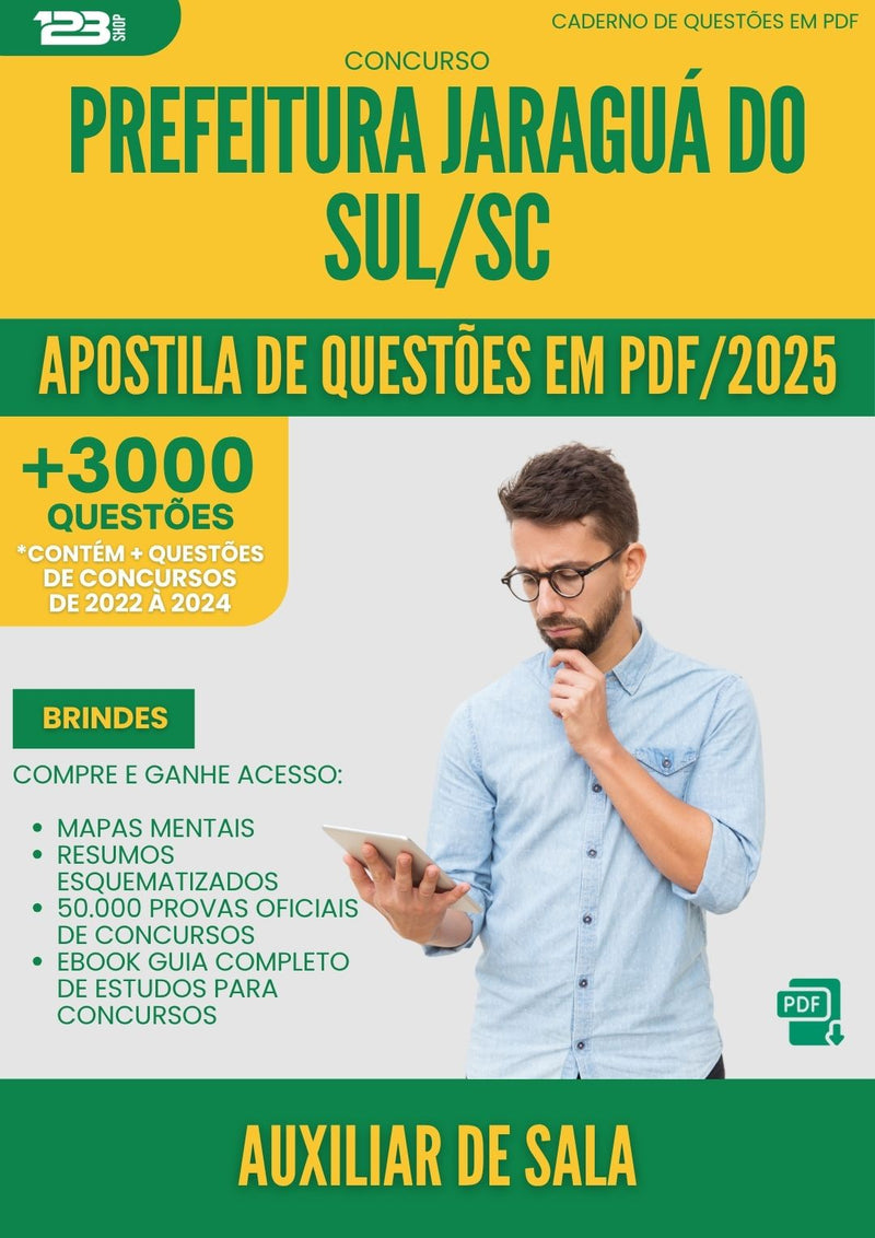 Apostila de Questões para Concurso Auxiliar De Sala Prefeitura da Prefeitura Jaragua Do Sul Sc 2025 - Mais de 3.000 Questões