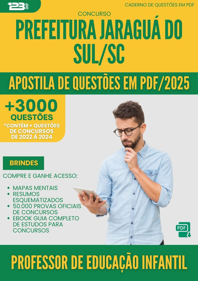 Apostila de Questões para Concurso Professor Educacao Infantil Prefeitura da Prefeitura Jaragua Do Sul Sc 2025 - Mais de 3.000 Questões
