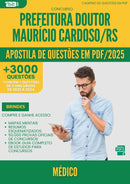 Apostila de Questões para Concurso Medico Doutor Mauricio da Prefeitura Cardoso Rs 2025 - Mais de 3.000 Questões