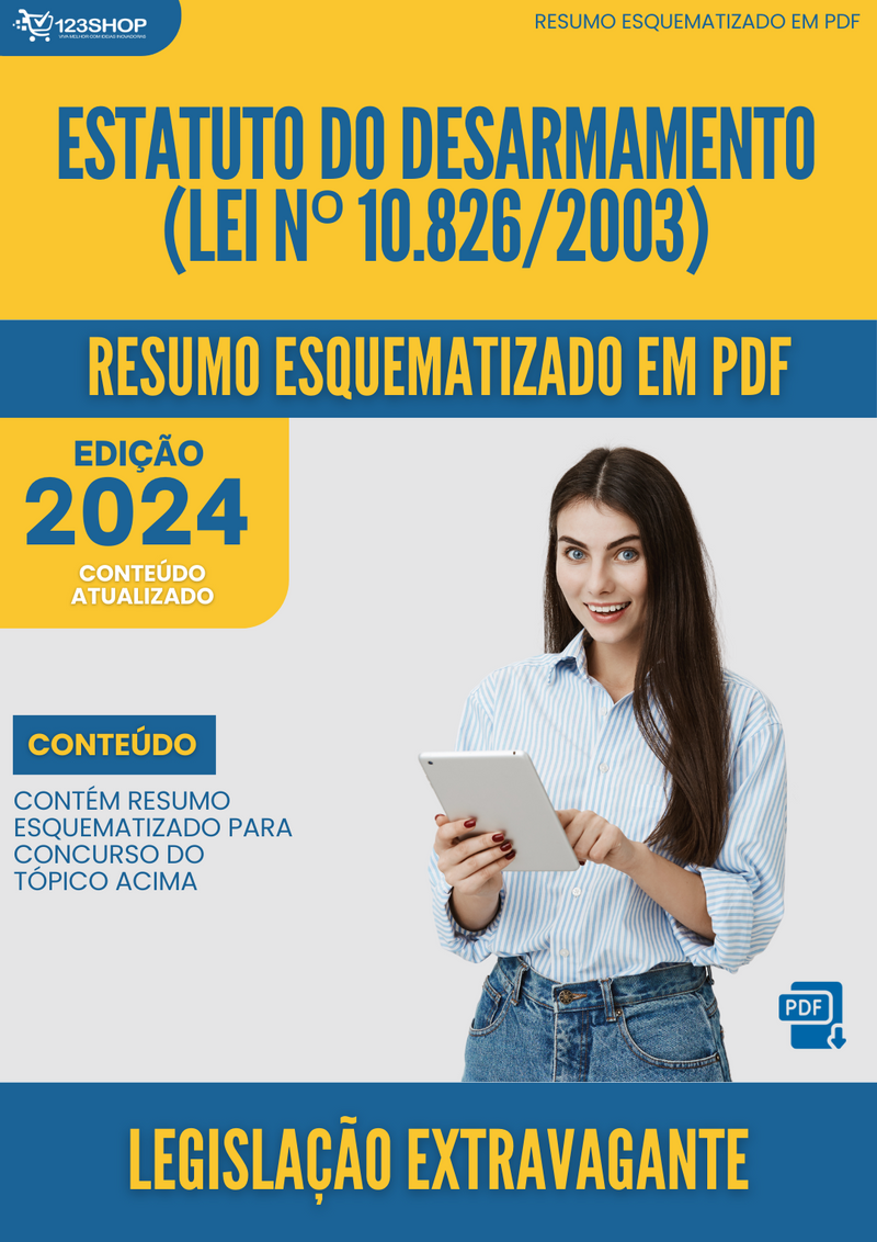 Resumo Esquematizado de Legislação Extravagante Sobre Estatuto Do Desarmamento (Lei Nº 10.826/2003) para Concursos