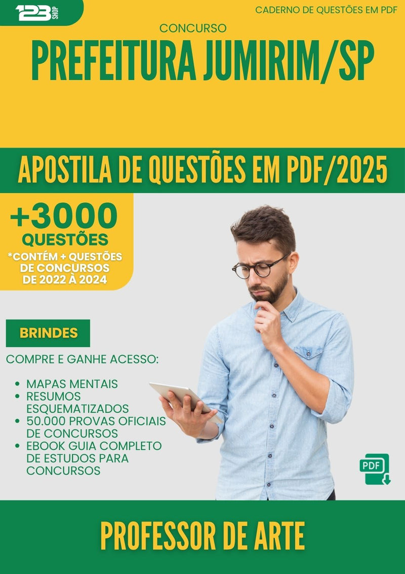 Apostila de Questões para Concurso Professor De Arte da Prefeitura Jumirim Sp 2025 - Mais de 3.000 Questões