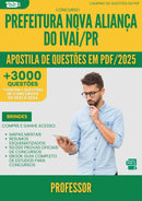 Apostila de Questões para Concurso Professor Nova da Prefeitura Alianca Do Ivai Pr 2025 - Mais de 3.000 Questões