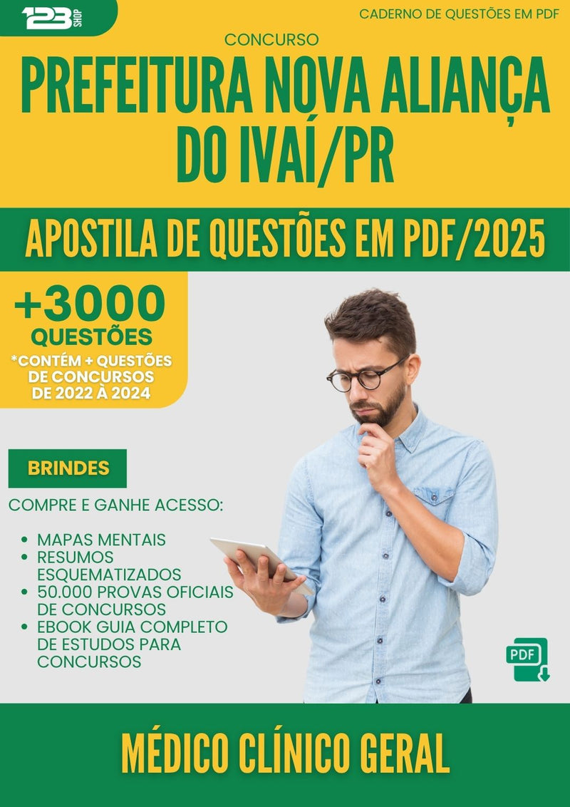 Apostila de Questões para Concurso Medico Clinico Geral Nova da Prefeitura Alianca Do Ivai Pr 2025 - Mais de 3.000 Questões