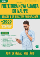 Apostila de Questões para Concurso Auditor Fiscal Tributario Nova da Prefeitura Alianca Do Ivai Pr 2025 - Mais de 3.000 Questões