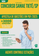 Apostila de Questões para Concurso Agente Controle Estacoes Samae da Prefeitura Tiete Sp 2025 - Mais de 3.000 Questões
