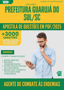 Apostila de Questões para Concurso Agente De Combate As Endemias da Prefeitura Guaruja Do Sul Sc 2025 - Mais de 3.000 Questões