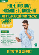 Apostila de Questões para Concurso Instrutor De Esportes Novo da Prefeitura Horizonte Do Norte Mt 2025 - Mais de 3.000 Questões