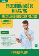 Apostila de Questões para Concurso Fonoaudiologo da Prefeitura Imbe De Minas Mg 2025 - Mais de 3.000 Questões