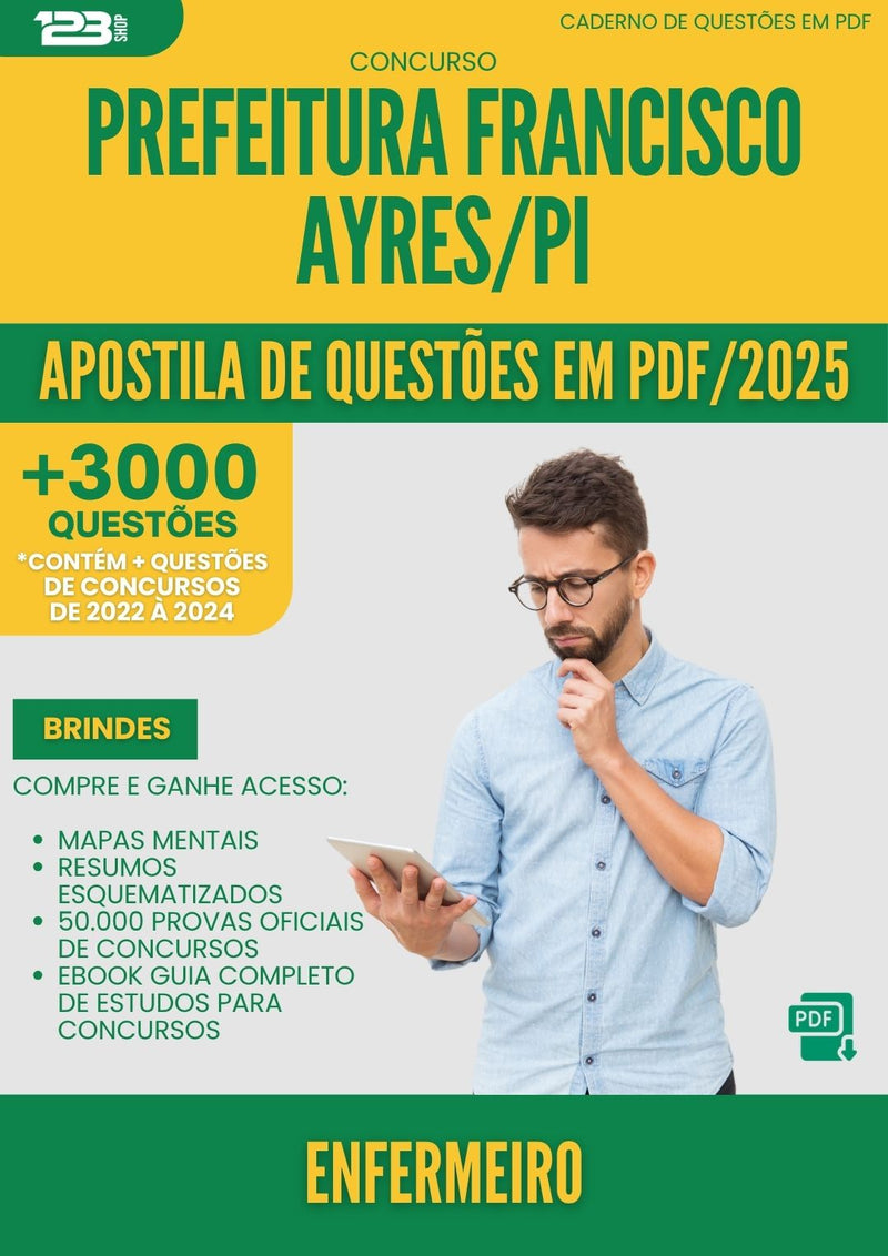 Apostila de Questões para Concurso Enfermeiro da Prefeitura Francisco Ayres Pi 2025 - Mais de 3.000 Questões