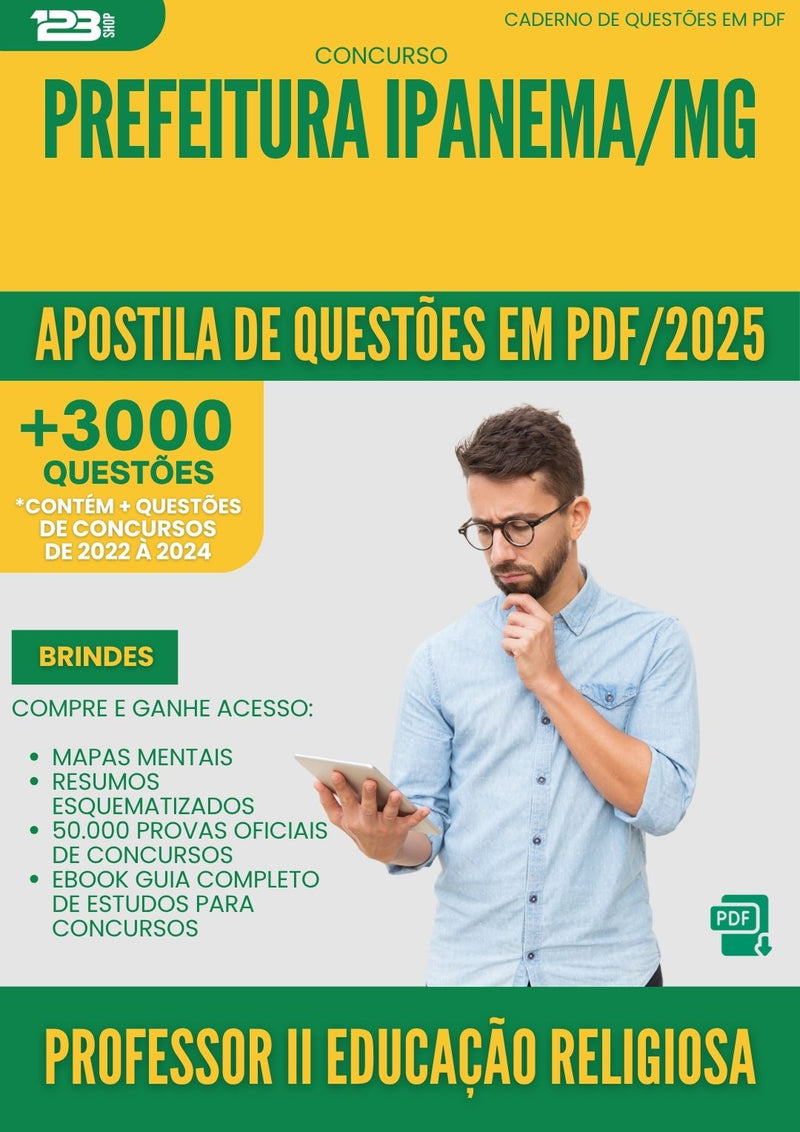 Apostila de Questões para Concurso Professor Ii Educacao Religiosa da Prefeitura Ipanema Mg 2025 - Mais de 3.000 Questões
