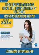 Resumo Esquematizado de Legislação Extravagante Sobre Lei De Responsabilidade Fiscal (Lei Complementar Nº 101/2000) para Concursos