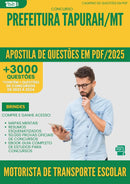 Apostila de Questões para Concurso Motorista De Transporte Escolar da Prefeitura Tapurah Mt 2025 - Mais de 3.000 Questões