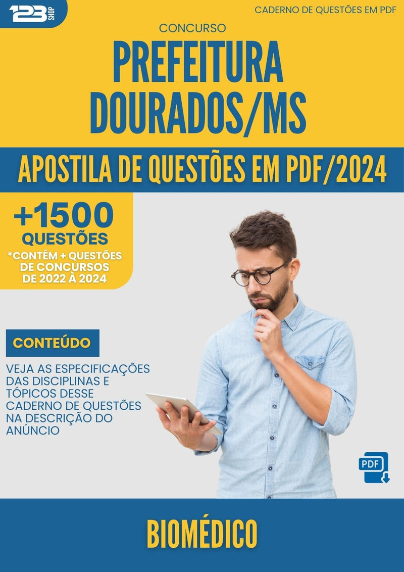 Apostila de Questões para Concurso Prefeitura Dourados MS 2024 Biomédico - Mais de 1.500 Questões