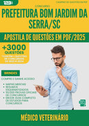 Apostila de Questões para Concurso Medico Veterinario da Prefeitura Bom Jardim Da Serra Sc 2025 - Mais de 3.000 Questões