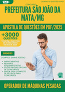 Apostila de Questões para Concurso Operador De Maquinas Pesadas Sao Joao Da da Prefeitura Mata Mg 2025 - Mais de 3.000 Questões
