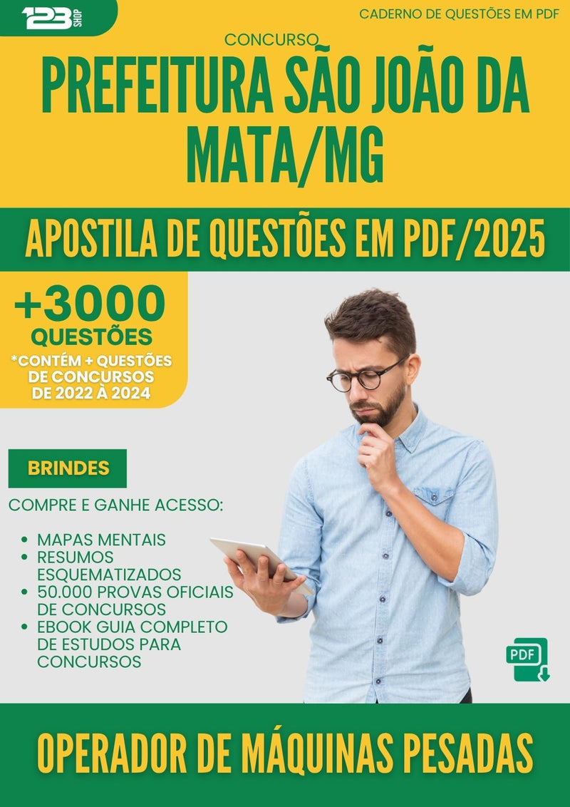 Apostila de Questões para Concurso Operador De Maquinas Pesadas Sao Joao Da da Prefeitura Mata Mg 2025 - Mais de 3.000 Questões