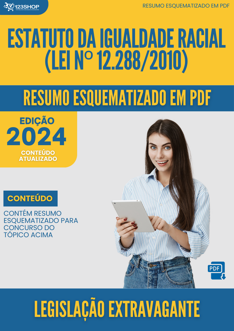 Resumo Esquematizado de Legislação Extravagante Sobre Estatuto Da Igualdade Racial (Lei Nº 12.288/2010) para Concursos