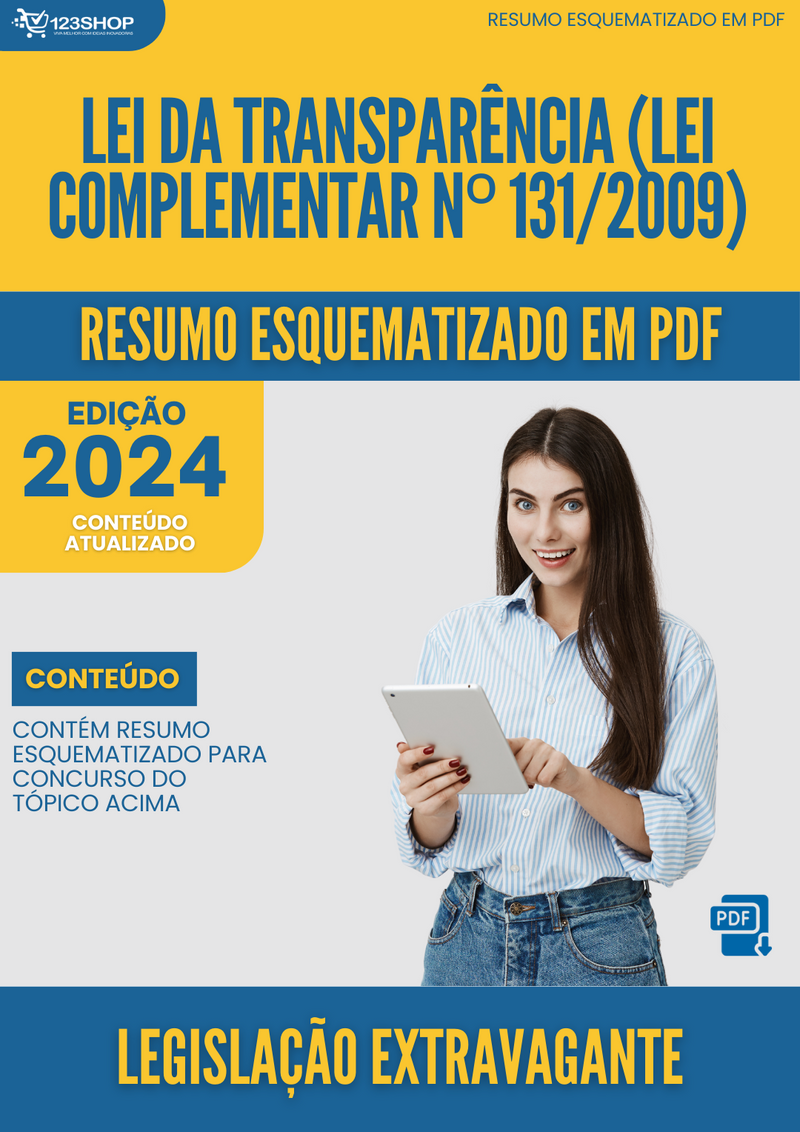 Resumo Esquematizado de Legislação Extravagante Sobre Lei Da Transparência (Lei Complementar Nº 131/2009) para Concursos