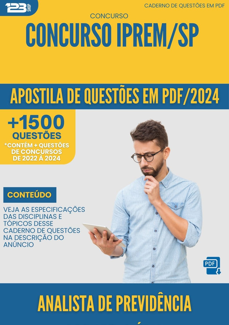 Apostila de Questões para Concurso IPREM SP 2024 Analista de Previdência Previdenciária - Mais de 1.500 Questões