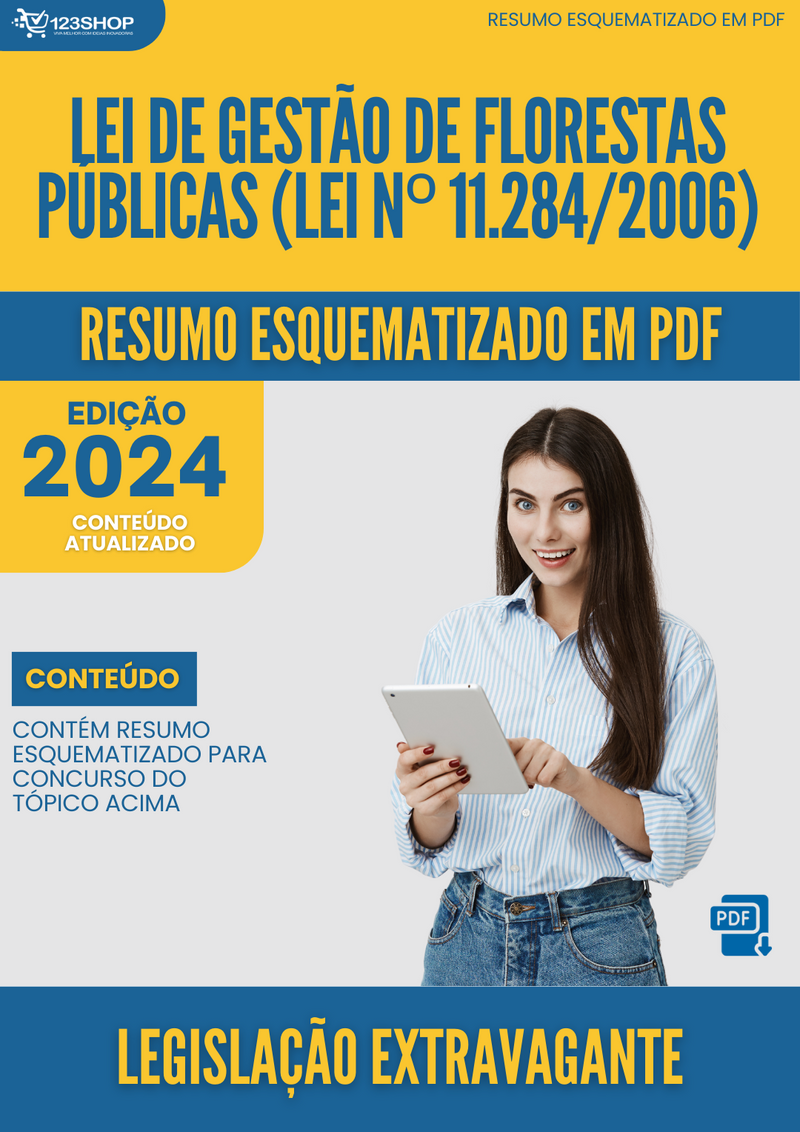 Resumo Esquematizado de Legislação Extravagante Sobre Lei De Gestão De Florestas Públicas (Lei Nº 11.284/2006) para Concursos