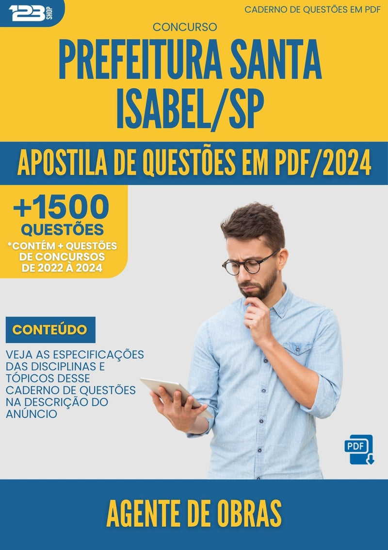 Apostila de Questões para Concurso Agente de Obras Prefeitura Santa Isabel SP 2024 - Mais de 1.500 Questões