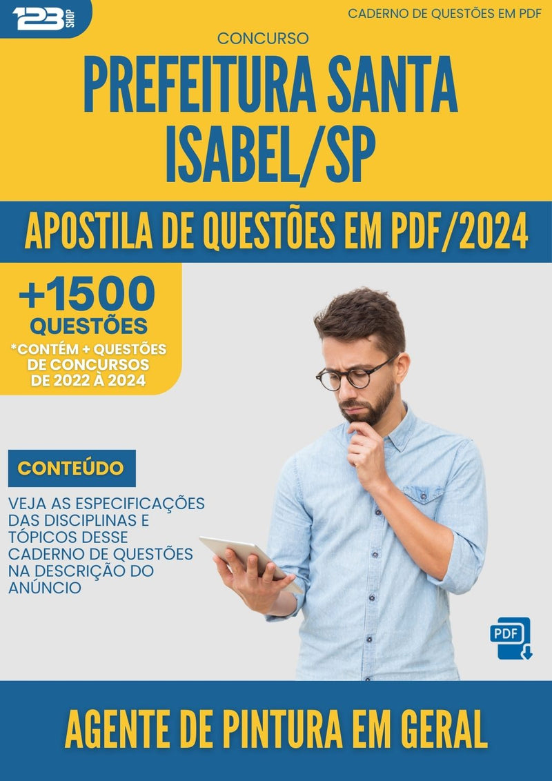 Apostila de Questões para Concurso Agente de Pintura em Geral Prefeitura Santa Isabel SP 2024 - Mais de 1.500 Questões
