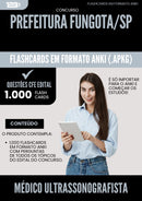 Flashcards para Concurso Medico Ultrassonografista Fungota Sp 2025 - 1000 Flashcards de Acordo com Edital