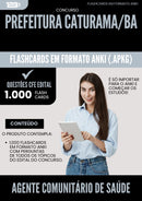 Flashcards para Concurso Agente Comunitario De Saude da Prefeitura Caturama Ba 2025 - 1000 Flashcards de Acordo com Edital