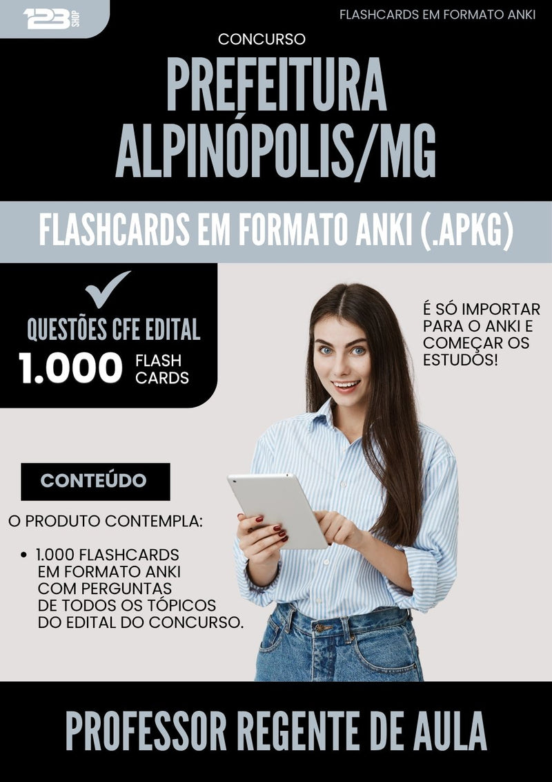Flashcards para Concurso Professor Regente De Aula da Prefeitura Alpinopolis Mg 2025 - 1000 Flashcards de Acordo com Edital