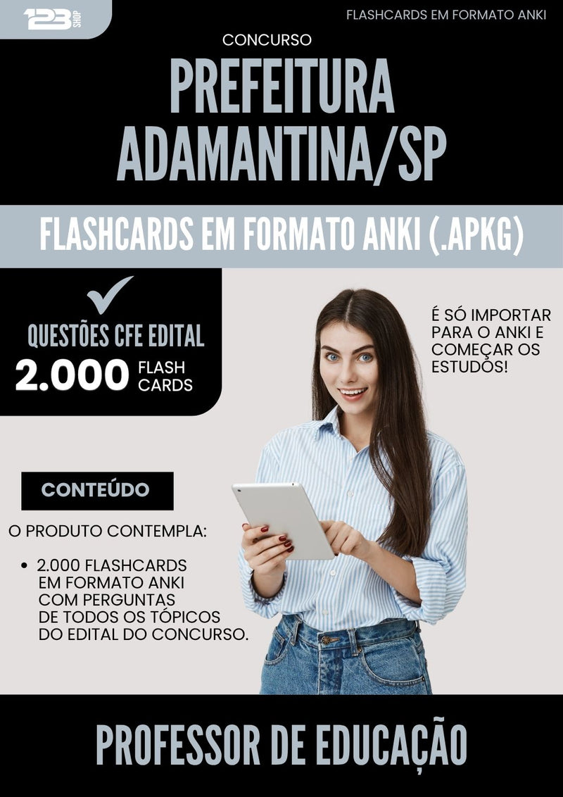 Flashcards para Concurso Professor De Educacao Fundamental da Prefeitura Adamantina Sp 2025 - 2000 Flashcards de Acordo com Edital