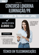 Flashcards para Concurso Tecnico Em Telecomunicacoes da Prefeitura Londrina Iluminacao Pr 2025 - 2000 Flashcards de Acordo com Edital