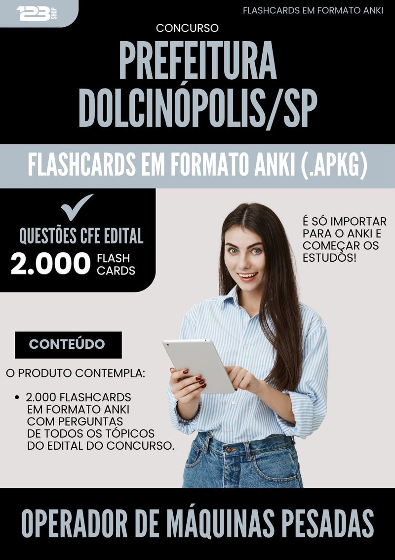 Flashcards para Concurso Operador De Maquinas Pesadas da Prefeitura Dolcinopolis Sp 2025 - 2000 Flashcards de Acordo com Edital