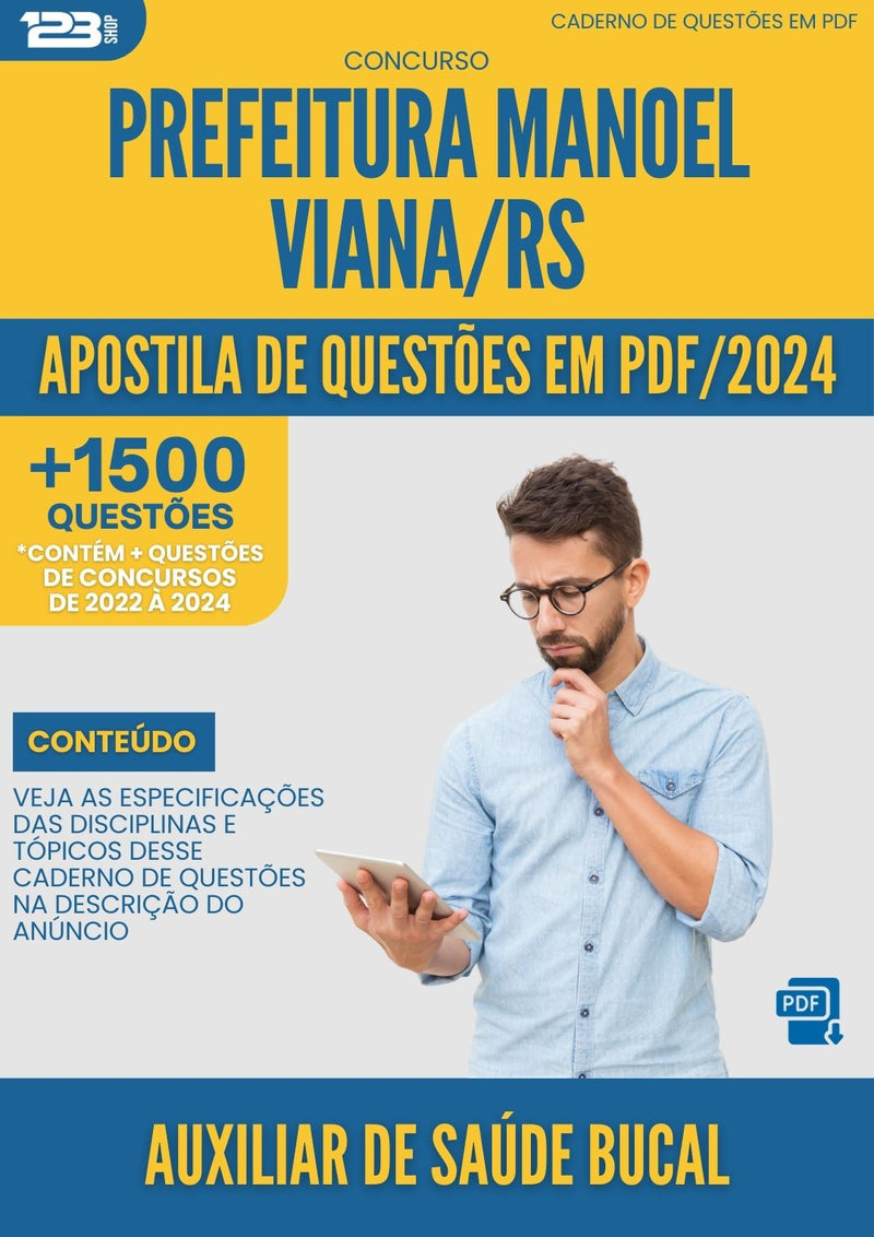 Apostila de Questões para Concurso Auxiliar de Saúde Bucal Manoel Viana RS 2024 - Mais de 1.500 Questões