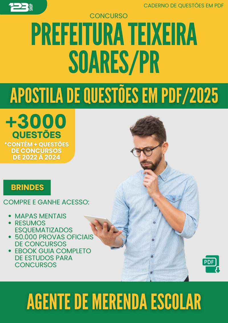Apostila de Questões para Concurso Agente De Merenda Escolar da Prefeitura Teixeira Soares Pr 2025 - Mais de 3.000 Questões