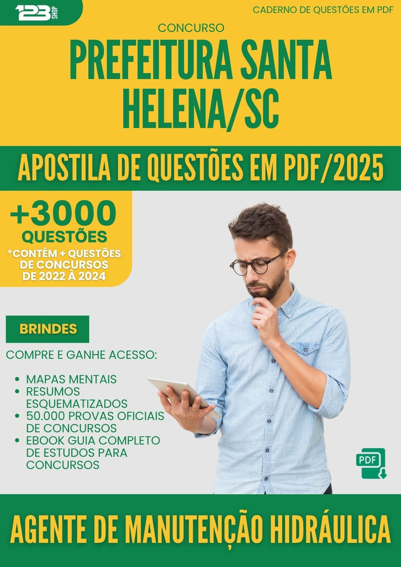 Apostila de Questões para Concurso Agente De Manutencao Hidraulica da Prefeitura Santa Helena Sc 2025 - Mais de 3.000 Questões