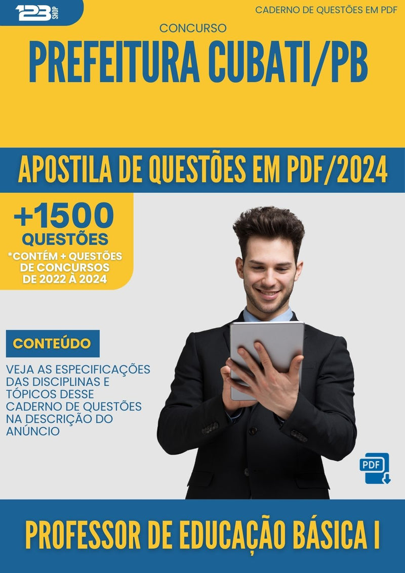 Apostila de Questões para Concurso Prefeitura Cubati PB 2024 Professor De Educação Básica I - Mais de 1.500 Questões