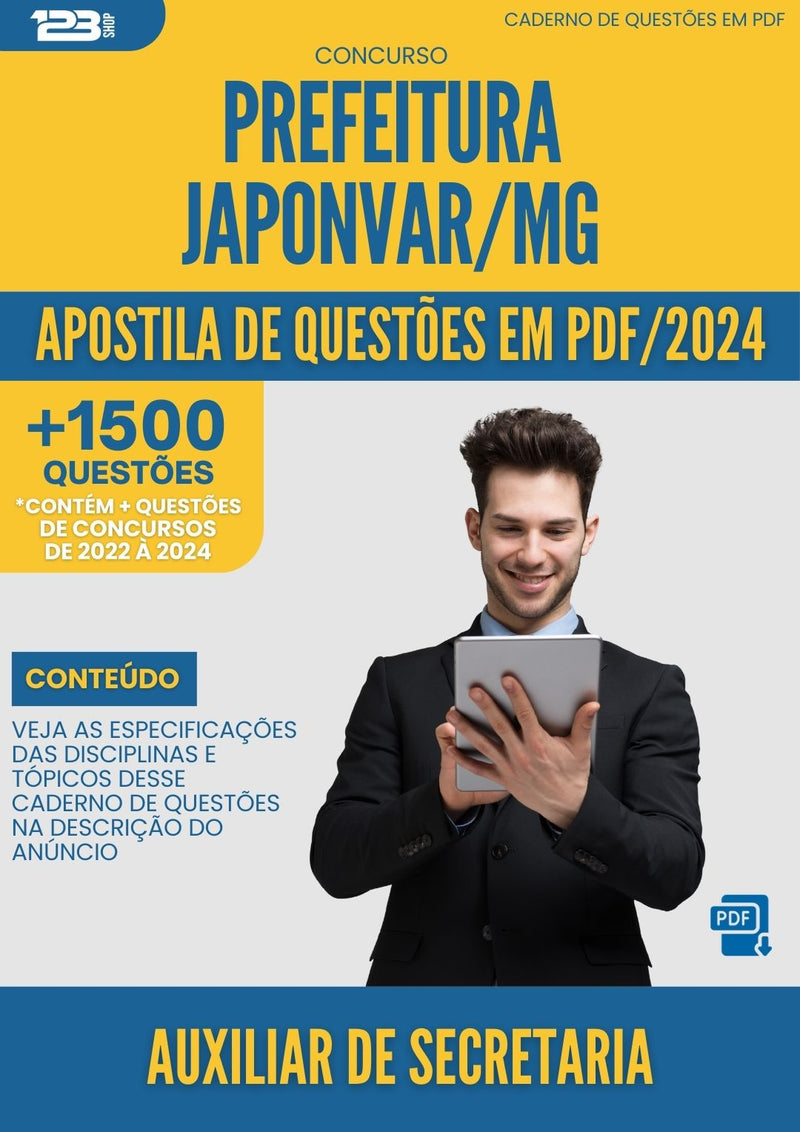 Apostila de Questões para Concurso Auxiliar de Secretaria Prefeitura Japonvar MG 2024 - Mais de 1.500 Questões