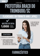Flashcards para Concurso Farmaceutico da Prefeitura Braco Do Trombudo Sc 2025 - 1000 Flashcards de Acordo com Edital