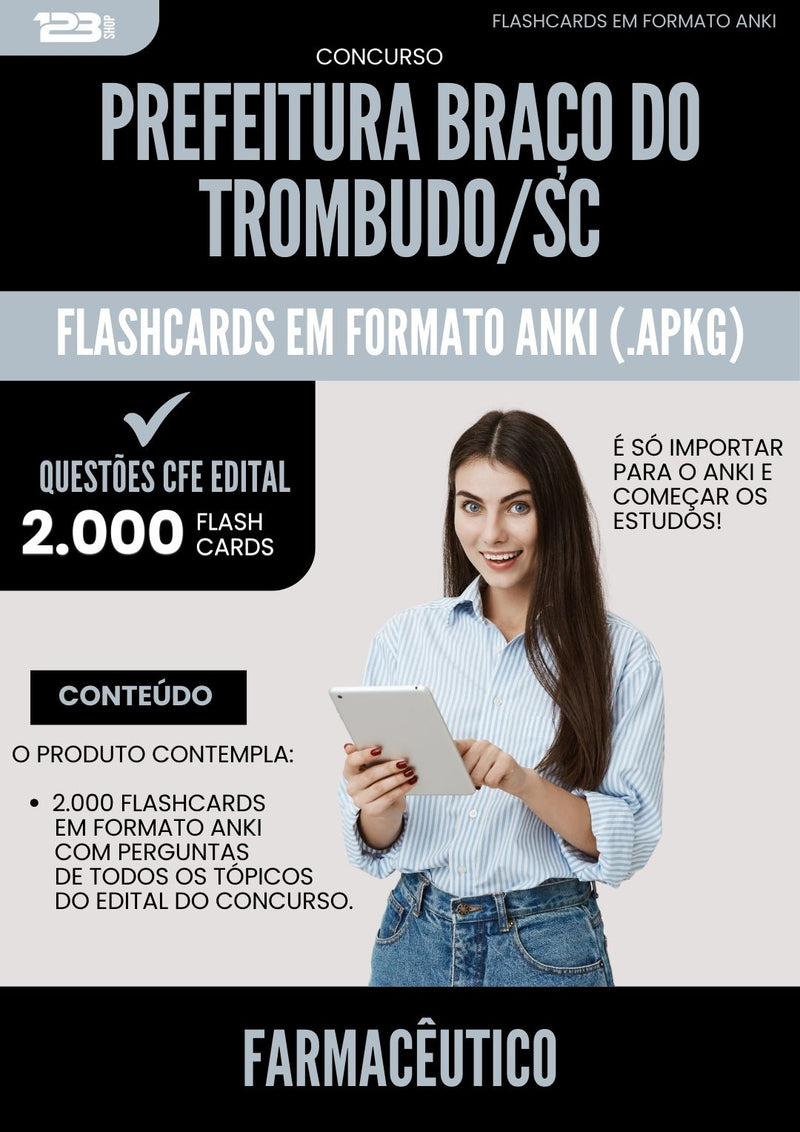 Flashcards para Concurso Farmaceutico da Prefeitura Braco Do Trombudo Sc 2025 - 2000 Flashcards de Acordo com Edital