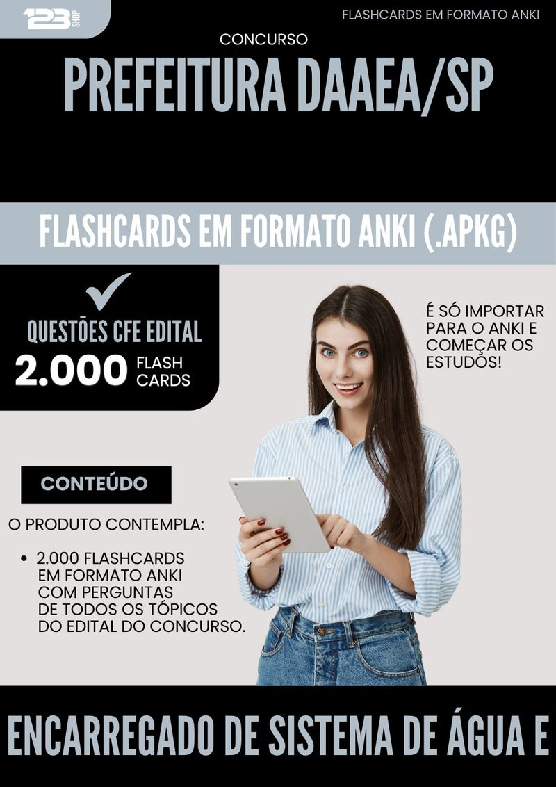 Flashcards para Concurso Encarregado De Sistema De Agua E Saneamento Daaea Sp 2025 - 2000 Flashcards de Acordo com Edital
