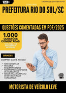1000 Questões Comentadas para Concurso Motorista De Veiculo Leve da Prefeitura Rio Do Sul Sc 2025 - 1000 Questões