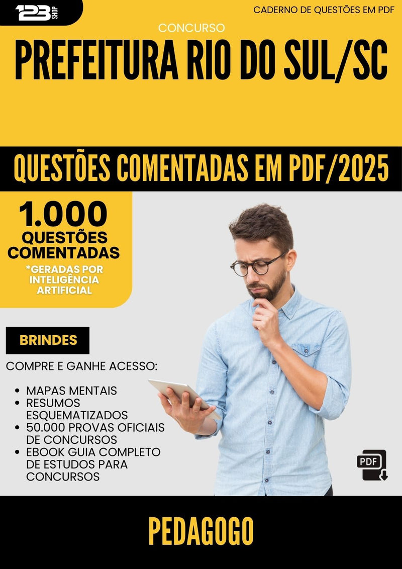 1000 Questões Comentadas para Concurso Pedagogo da Prefeitura Rio Do Sul Sc 2025 - 1000 Questões