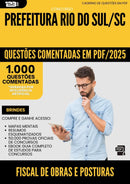 1000 Questões Comentadas para Concurso Fiscal De Obras E Posturas da Prefeitura Rio Do Sul Sc 2025 - 1000 Questões