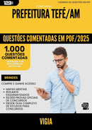 1000 Questões Comentadas para Concurso Vigia da Prefeitura Tefe Am 2025 - 1000 Questões